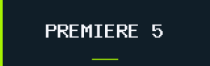 Premiere 5